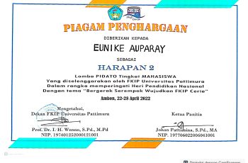 Eunike Auparay, Juara Harapan 2 Lomba Pidato Tingkat Mahasiswa, diselenggarakan oleh FKIP-UNPATTI dalam rangka HARDIKNAS Tahun 2022
